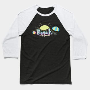 Beach Please Baseball T-Shirt